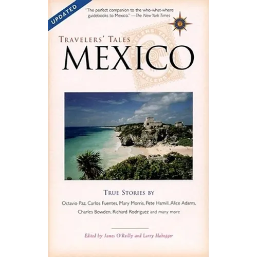 Travelers' Tales Mexico: True Stories - Paperback
