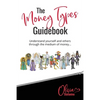 The 'Money Types' Guidebook: Understand yourself and others through the medium of money - Paperback
