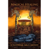 Magical Healing: A Health Survival Guide for Occultists, Pagans, Healers and Tarot Readers - Paperback
