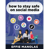 How to Stay Safe on Social Media: Social Media Dos and Don'ts: What Kids and Parents Should Know - Paperback