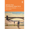 Reflective Planning Practice: Theory, Cases, and Methods - Paperback