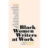 Black Women Writers at Work - Paperback