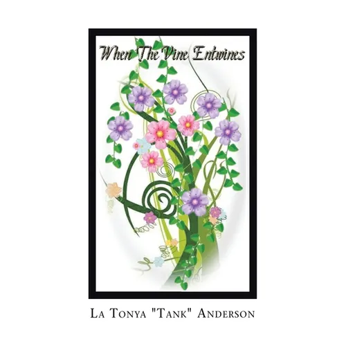 "When the Vine Entwines" - Paperback