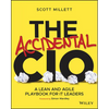 The Accidental CIO: A Lean and Agile Playbook for It Leaders - Paperback