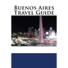 Buenos Aires Travel Guide - Paperback