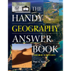 The Handy Geography Answer Book - Paperback
