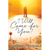 I Will Come for You! - Paperback