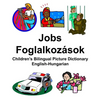 English-Hungarian Jobs/Foglalkozások Children's Bilingual Picture Dictionary - Paperback