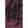 Ten Gates: The Kong-an Teaching of Zen Master Seung Sahn - Paperback