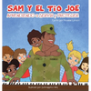 Sam and Uncle Joe: Learning to Serve and Protect - Hardcover