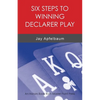 Six Steps to Winning Declarer Play - Paperback