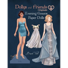 Dollys and Friends Originals, Evening Gowns Paper Dolls: Fashion Dress Up Collection with Glamorous Dresses - Paperback