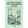 Buckskin Cookery - Vol II - The Hunting Section - Paperback