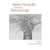 Worn Smooth between Devourings - Paperback