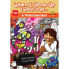 When I Grow Up I Want To Be...a Veterinarian!: Sofia's Dream Comes True! - Paperback