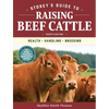 Storey's Guide to Raising Beef Cattle, 4th Edition: Health, Handling, Breeding - Hardcover