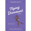 Flying Dismount - Paperback