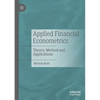 Applied Financial Econometrics: Theory, Method and Applications - Paperback