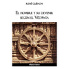 El hombre y su devenir según el Vêdânta - Paperback