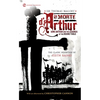 Le Morte d'Arthur: King Arthur and the Legends of the Round Table - Mass Market Paperbound