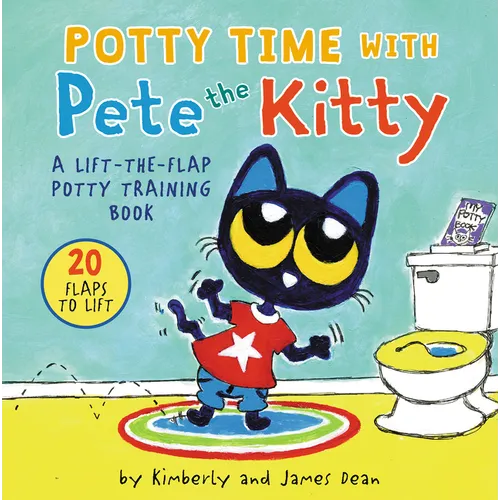 Potty Time with Pete the Kitty: A Lift-The-Flap Potty Book for Kids - Board Book