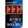 Justice in the Shadows - Paperback