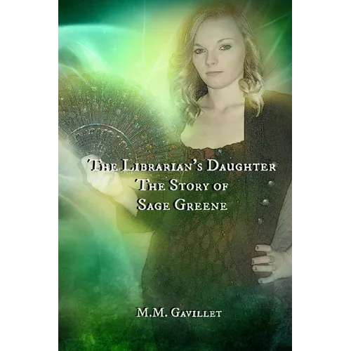 The Librarian's Daughter The Story of Sage Greene - Paperback