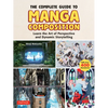 The Complete Guide to Manga Composition: Learn the Art of Perspective and Dynamic Storytelling (Over 400 Illustrations!) - Paperback