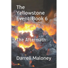 The Yellowstone Event: Book 6: The Aftermath - Paperback