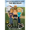 The Ryder Roo Adventure Series - The Big Move - Paperback