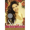 To Selena, with Love: Commemorative Edition - Paperback