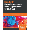 Hands-On Data Structures and Algorithms with Rust - Paperback