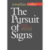 The Pursuit of Signs: Semiotics, Literature, Deconstruction - Paperback