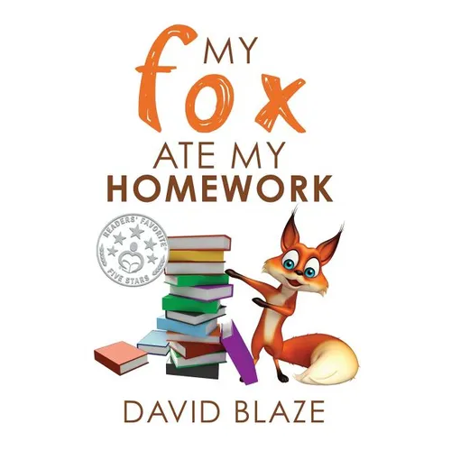 My Fox Ate My Homework - Hardcover