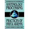 Systemology Processing: Practices of Spiritual Awakening - Paperback