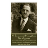 W. Somerset Maugham - The Magician: "It's a very funny thing about life; if you refuse to accept anything but the best, you very often get it." - Paperback