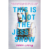 This Is Not the Jess Show - Paperback