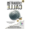 Un Trader de la Calle: Estrategias para invertir en Bolsa y Forex online y ganar dinero - Paperback