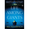 Life Among Giants - Paperback