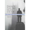 Desegregating Private Higher Education in the South: Duke, Emory, Rice, Tulane, and Vanderbilt - Paperback