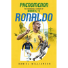 Phenomenon: The Incredible Career of Brazil's Ronaldo - Hardcover