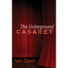 The Underground Cabaret - Paperback