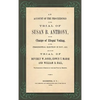 An Account of the Proceedings in the Trial of Susan B. Anthony, on the Charge of Illegal Voting, at the Presidential Election in Nov., 1872. and on th - Hardcover