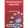 Entertainment Industry: The Business of Music, Books, Movies, TV, Radio, Internet, Video Games, Theater, Fashion, Sports, Art, Merchandising, Copyrigh - Paperback