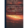 Published Figures and Plates of the Extinct Passenger Pigeon - Paperback