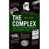 The Complex: How the Military Invades Our Everyday Lives - Paperback