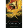 Cybertheology: Thinking Christianity in the Era of the Internet - Hardcover