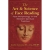 The Art and Science of Face Reading: Face Morphology in the Western Spiritual Tradition - Paperback