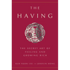 The Having: The Secret Art of Feeling and Growing Rich - Hardcover