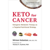 Keto for Cancer: Ketogenic Metabolic Therapy as a Targeted Nutritional Strategy - Paperback
